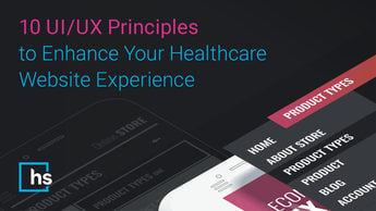 10 UI/UX Principles to Enhance Your Healthcare Website Experience