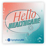 Podcast: Do Healthcare Marketers Deliver Care?