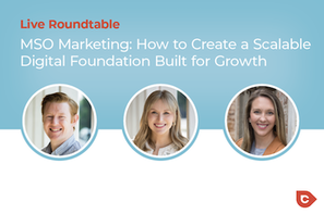 MSO Marketing: How to Create a Scalable Digital Foundation Built for Growth