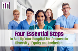 4 Steps to Set Your Hospital Up for Diversity Success