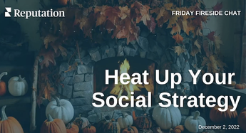 Fireside Chat: How to Heat Up Your Social Media Strategy