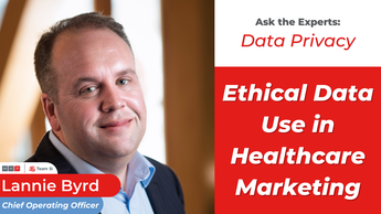 Ethical Data Use in Healthcare Marketing