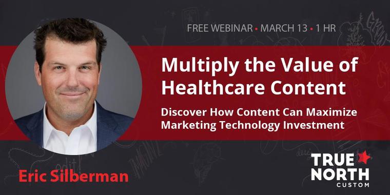 Multiply the Value of Healthcare Content