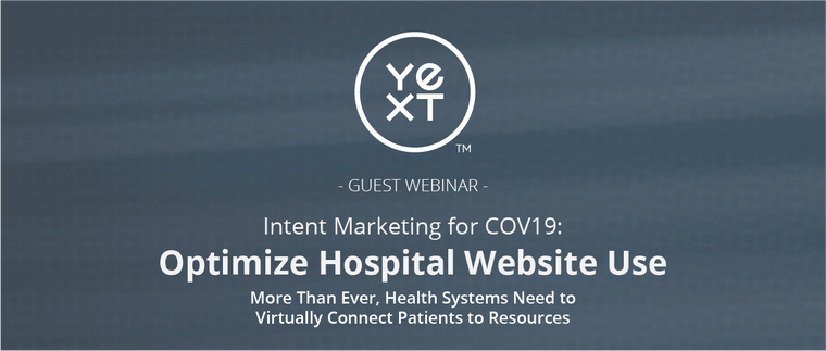Intent Marketing for COV19: Optimize Hospital Website Use