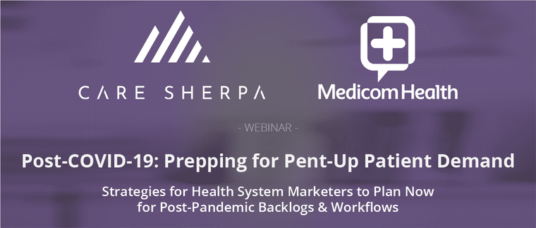 Post-COVID-19: Prepping for Pent-Up Patient Demand