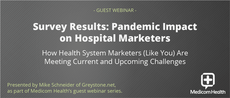 Survey Results: Pandemic Impact on Hospital Marketers