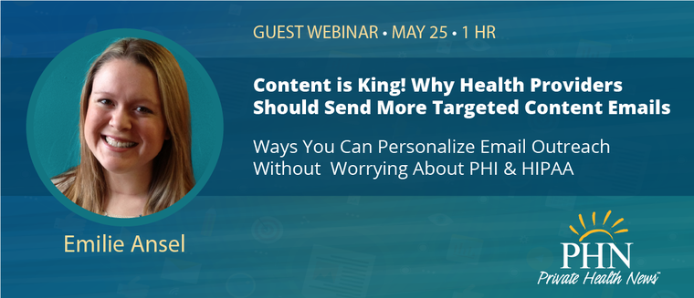 Content is King! Why Health Providers Should Send More Targeted Content Emails