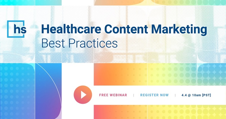 Healthcare Content Marketing Best Practices