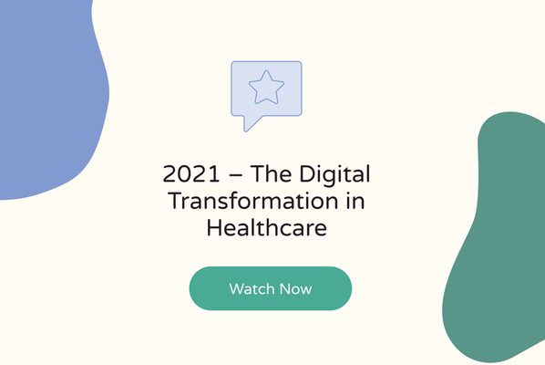 2021 – The Digital Transformation in Healthcare