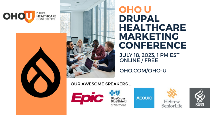 OHO U Drupal Healthcare Marketing Conference