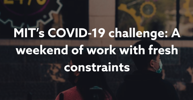 MIT’s COVID-19 Challenge