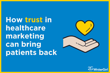 How Trust in Healthcare Marketing can Help Bring Patients Back