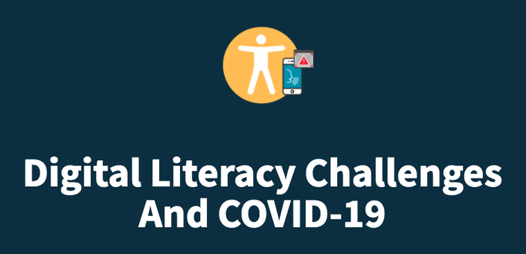 Digital Literacy Challenges and COVID-19